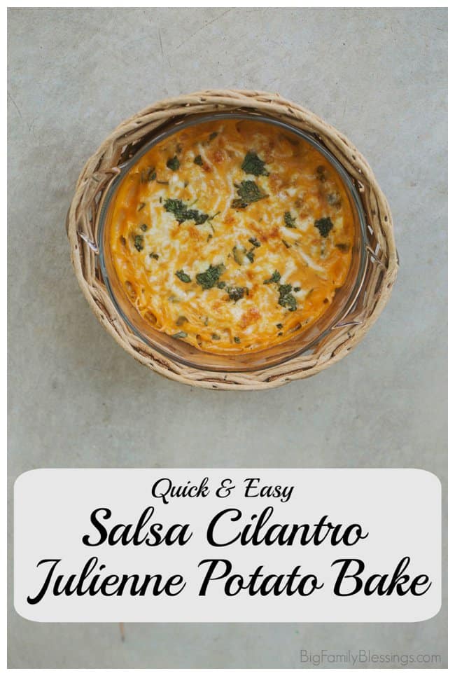 Quick and Easy Salsa Cilantro Julienne Potato Bake + Giveaway