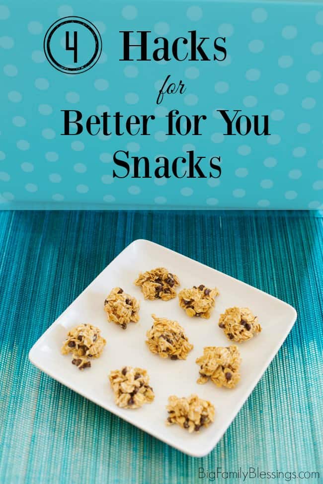 4 hacks for better for you snacks