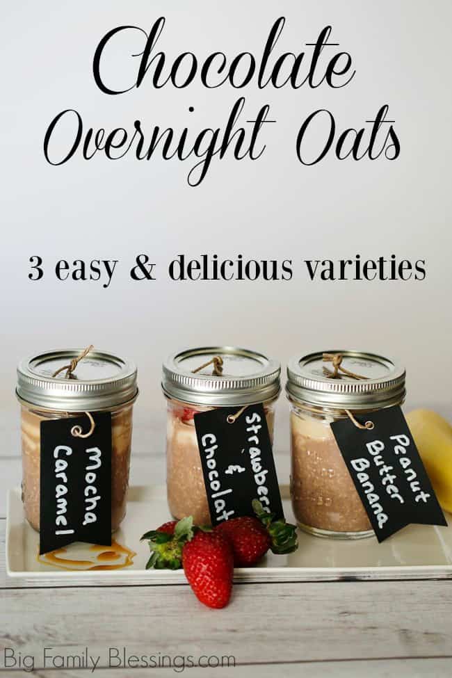 Delicious Chocolate Overnight Oats in 3 Easy Varieties- Choose Mocha Caramel, Strawberries & Chocolate, or Chocolate Banana Peanut Butter.