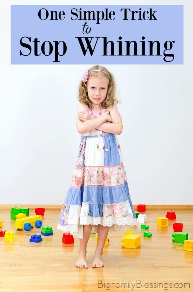 One Simple Trick To Stop Whining - one simple sentence could significantly decrease, or even stop your child from whining