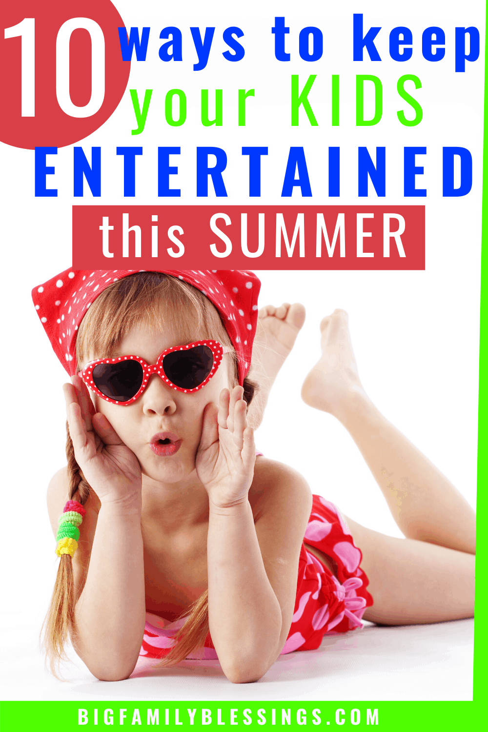 10 Simple Ways to Keep Your Kids Entertained This Summer - Big Family ...
