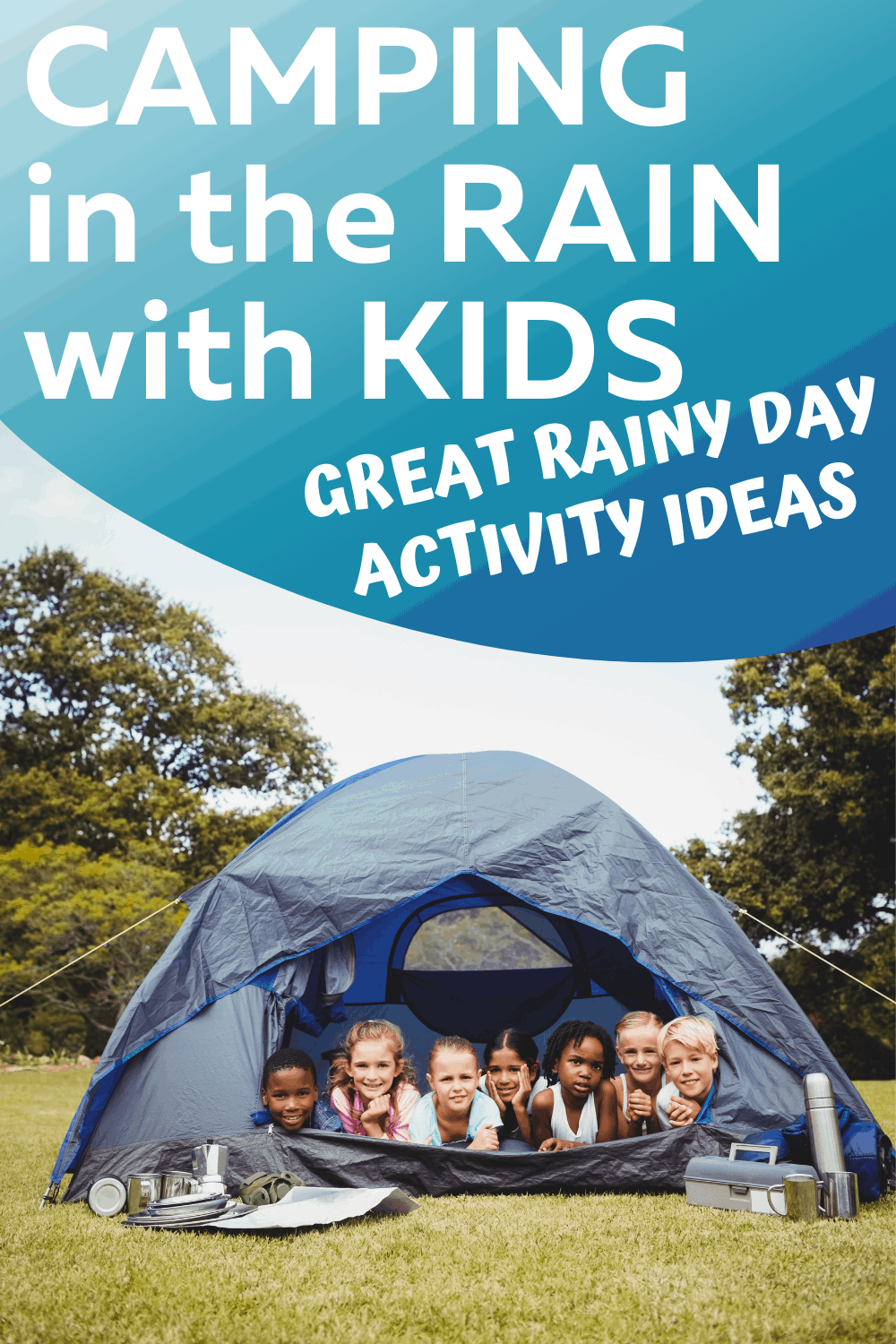 camping in the rain with kids