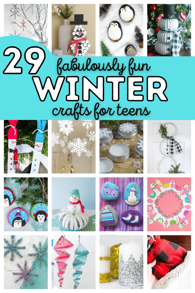 29 winter crafts for teens