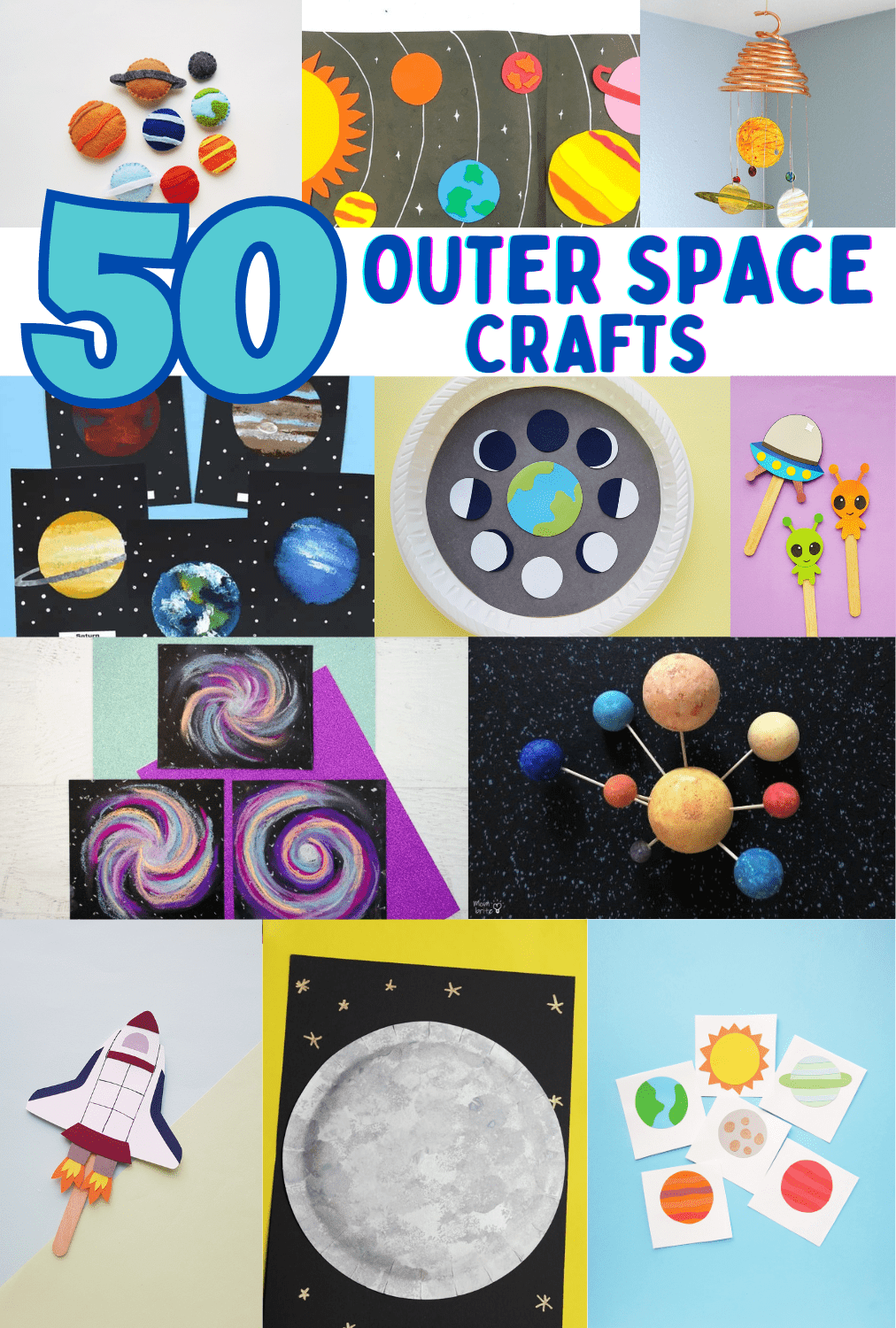 51 Out of this World Outer Space Crafts for Kids